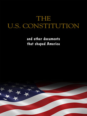 cover image of The Constitution of the United States, the Declaration of Independence and the Bill of Rights
